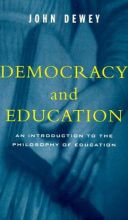 Democracy and Education, John Dewey (1916)